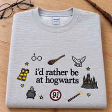 Load image into Gallery viewer, I’d Rather Be at Hogwarts Sweatshirt