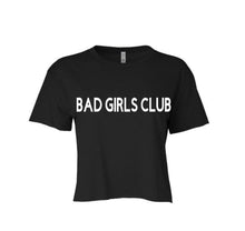 Load image into Gallery viewer, Bad Girls Club Crop Tee