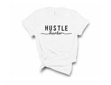 Load image into Gallery viewer, Hustle Harder Tee - Sincere Sentiments
