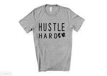 Load image into Gallery viewer, Hustle HardER Shirt