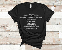 Load image into Gallery viewer, I Cant Breathe Shirt