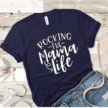 Load image into Gallery viewer, Rocking The Mom Life Tee - Sincere Sentiments