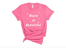 Load image into Gallery viewer, Black is Beautiful Tee - Sincere Sentiments