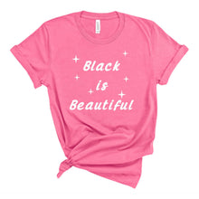 Load image into Gallery viewer, Black is Beautiful Tee - Sincere Sentiments
