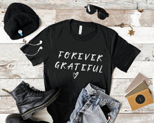 Load image into Gallery viewer, Forever Grateful Shirt Unisex