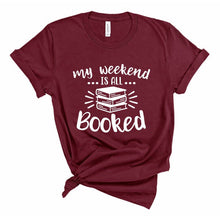 Load image into Gallery viewer, Booked Weekend Tee - Sincere Sentiments