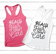 Load image into Gallery viewer, Beach Hair Don't Care Tank - Sincere Sentiments