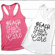 Load image into Gallery viewer, Beach Hair Don't Care Tank - Sincere Sentiments