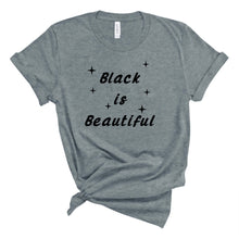 Load image into Gallery viewer, Black is Beautiful Tee - Sincere Sentiments