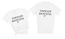 Load image into Gallery viewer, Forever Grateful Tee - Sincere Sentiments