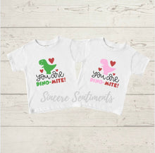 Load image into Gallery viewer, You are Dino-Mite Tee