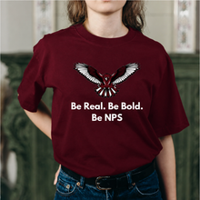 Load image into Gallery viewer, Be Real Be Bold Be NPS tee — Maroon
