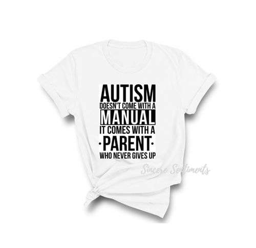 Autism Parent Tee - Sincere Sentiments