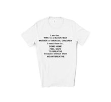 Load image into Gallery viewer, I Cant Breathe Shirt
